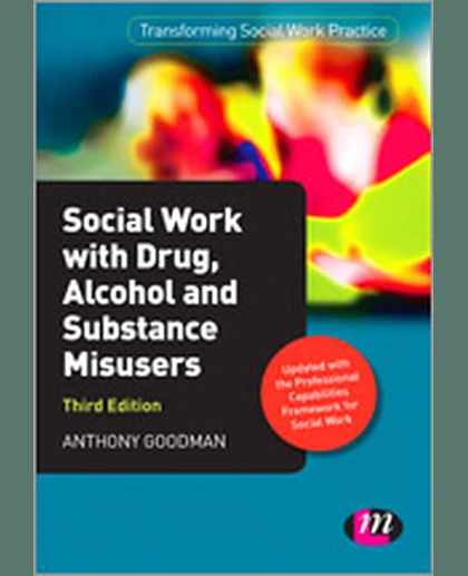 Social Work with Drug, Alcohol and Substance Misusers, 3rd Edition