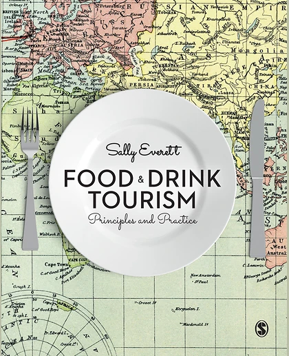 Food and Drink Tourism: Principles and Practice, 1st Edition