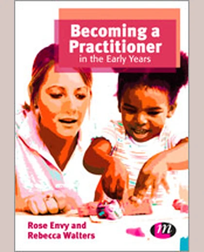 Becoming a Practitioner in the Early Years, 1st Edition