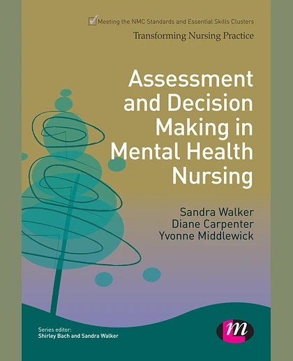 Assessment and Decision Making in Mental Health Nursing