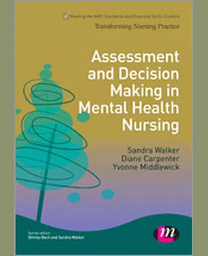 Assessment and Decision Making in Mental Health Nursing, 1st Edition