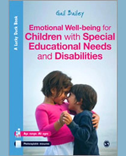 Emotional Well-being for Children with Special Educational Needs and Disabilities: A Guide for Practitioners, 1st Edition