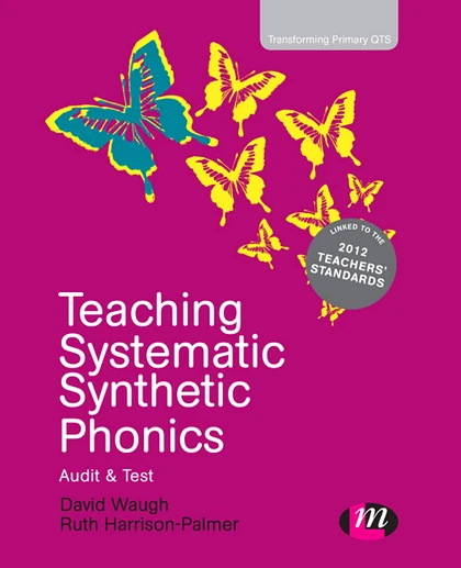 Teaching Systematic Synthetic Phonics: Audit and Test