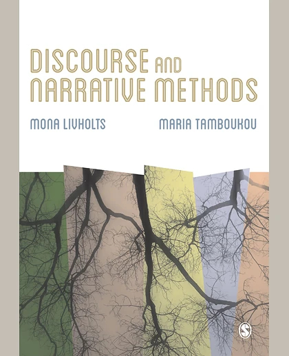 Discourse and Narrative Methods: Theoretical Departures, Analytical Strategies and Situated Writings