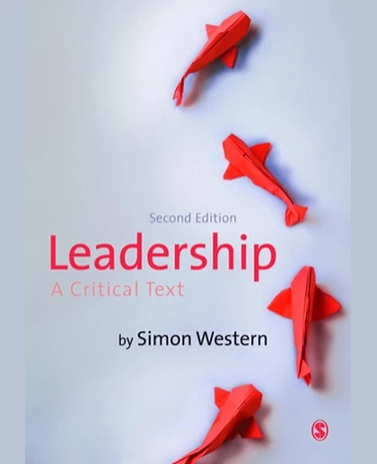 Leadership: A Critical Text, 2nd Edition