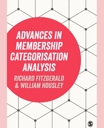 Advances in Membership Categorisation Analysis