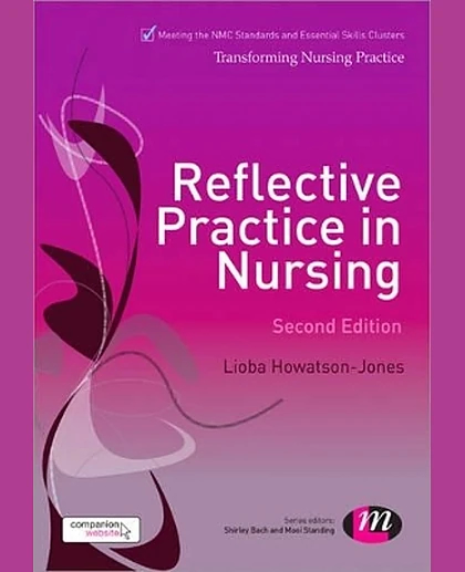 Reflective Practice in Nursing, 2nd Edition