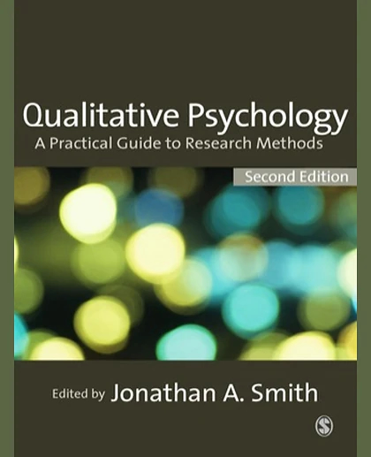 Qualitative Psychology: A Practical Guide to Research Methods, 2nd Edition