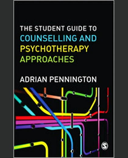 The Student Guide to Counselling & Psychotherapy Approaches, 1st Edition