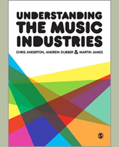 Understanding the Music Industries, 1st Edition