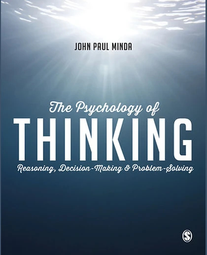 The Psychology of Thinking: Reasoning, Decision-Making & Problem-Solving
