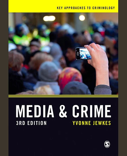 Media & Crime, 3rd Edition