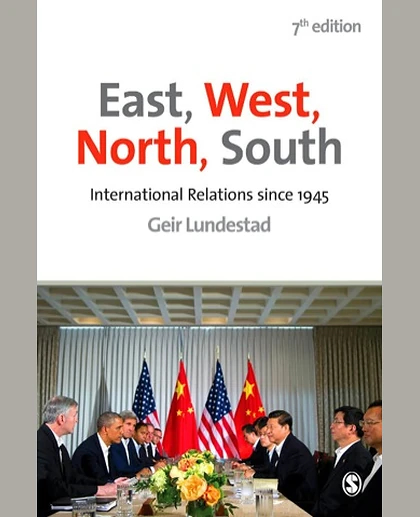 East, West, North, South: International Relations Since 1945, 7th Edition
