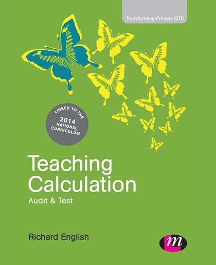 Teaching Calculation: Audit and Test
