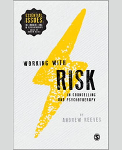 Working with Risk in Counselling and Psychotherapy, 1st Edition