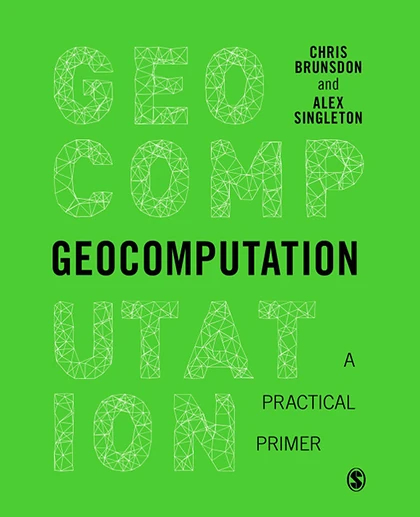 Geocomputation: A Practical Primer