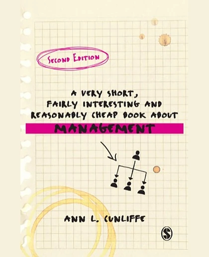 A Very Short, Fairly Interesting and Reasonably Cheap Book About Management, 2nd Edition