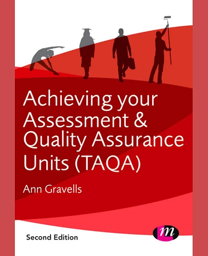 Achieving Your Assessment and Quality Assurance Units (TAQA)