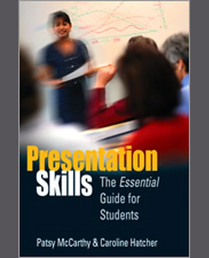 Presentation Skills: The Essential Guide for Students
