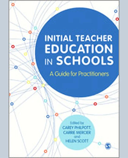 Initial Teacher Education in Schools: A Guide for Practitioners, 1st Edition