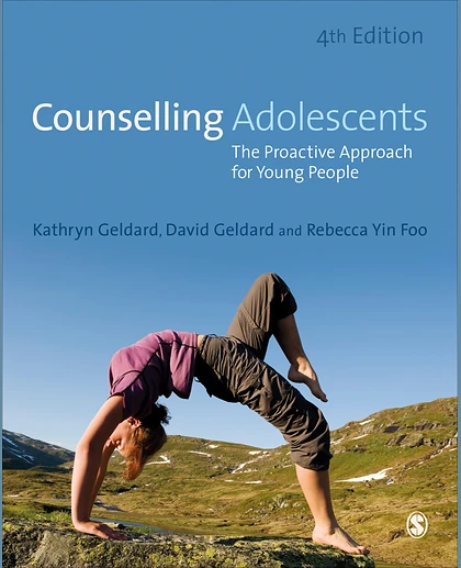 Counselling Adolescents: The Proactive Approach for Young People, 4th Edition