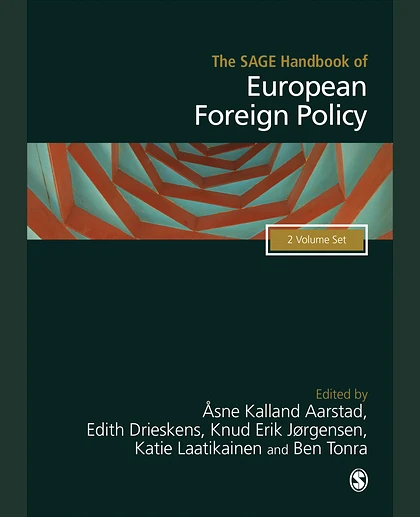 The SAGE Handbook of European Foreign Policy, 1st Edition