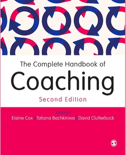 The Complete Handbook of Coaching, 2nd Edition