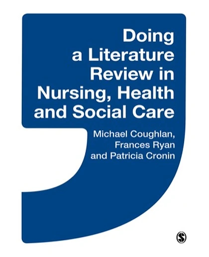 Doing a Literature Review in Nursing, Health and Social Care