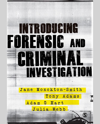 Introducing Forensic and Criminal Investigation: SAGE Publications, 1st Edition