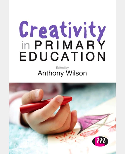 Creativity in Primary Education, 3rd Edition