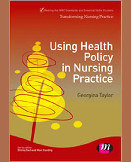 Using Health Policy in Nursing Practice, 1st Edition