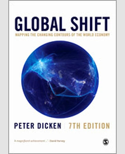 Global Shift: Mapping the Changing Contours of the World Economy, 7th Edition
