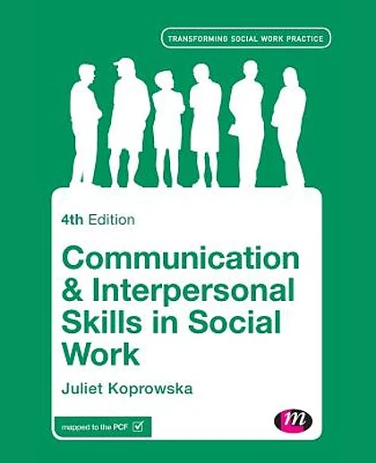 Communication & Interpersonal Skills in Social Work, 4th Edition