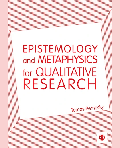 Epistemology and Metaphysics for Qualitative Research