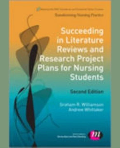 Succeeding in Literature Reviews and Research Project Plans for Nursing Students