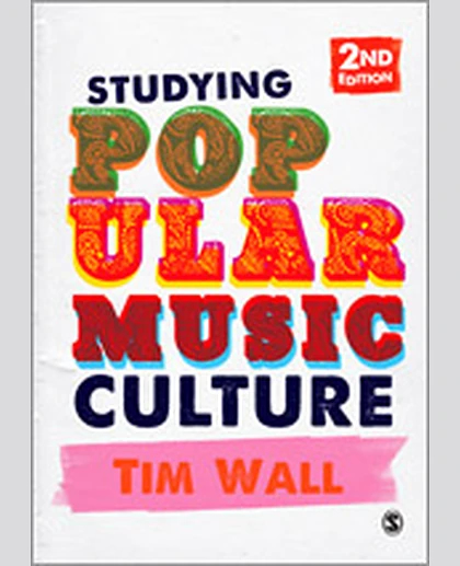 Studying Popular Music Culture, 2nd Edition