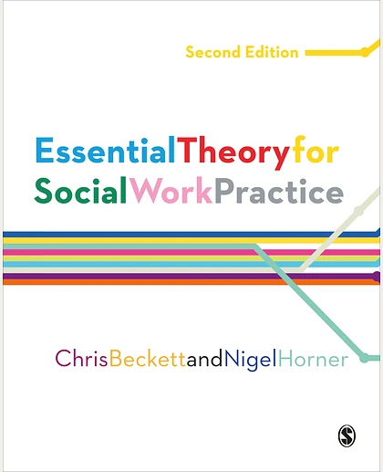Essential Theory for Social Work Practice, 2nd Edition