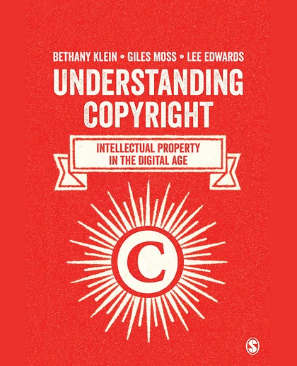 Understanding Copyright: Intellectual Property in the Digital Age