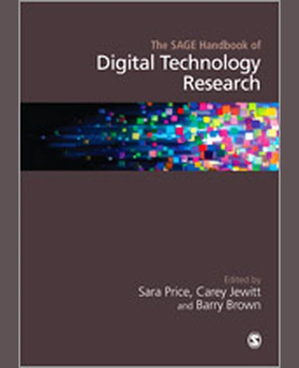The SAGE Handbook of Digital Technology Research, 1st Edition