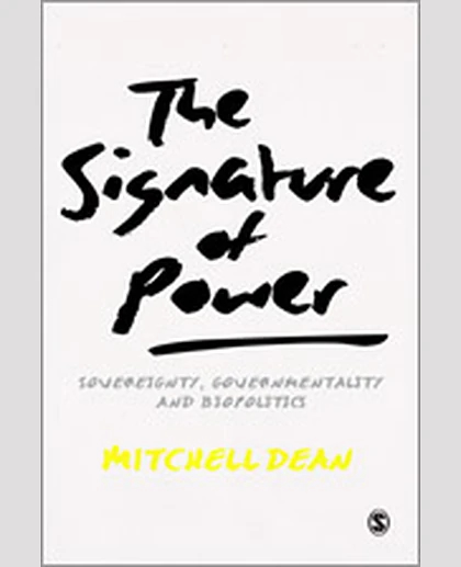 The Signature of Power: Sovereignty, Governmentality and Biopolitics, 1st Edition