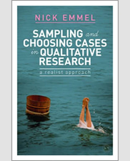 Sampling and Choosing Cases in Qualitative Research: A Realist Approach, 1st Edition