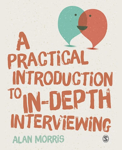 A Practical Introduction to In-depth Interviewing