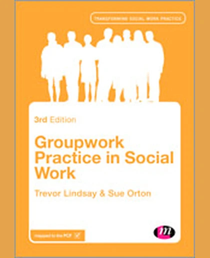 Groupwork Practice in Social Work, 3rd Edition