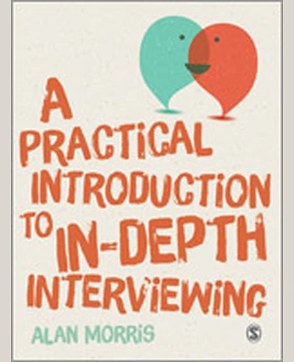 A Practical Introduction to In-depth Interviewing, 1st Edition