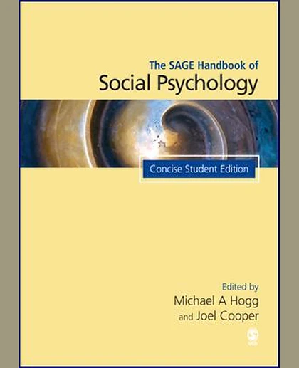 The SAGE Handbook of Social Psychology, Student Edition