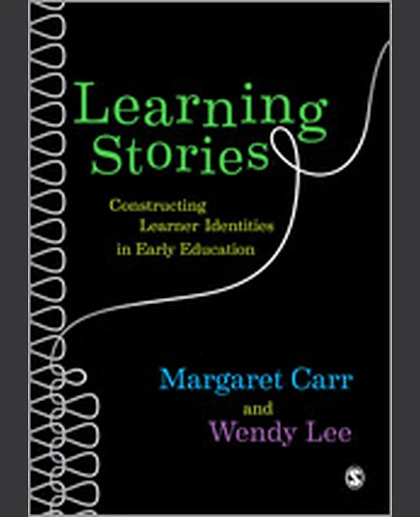 Learning Stories: Constructing Learner Identities in Early Education, 1st Edition