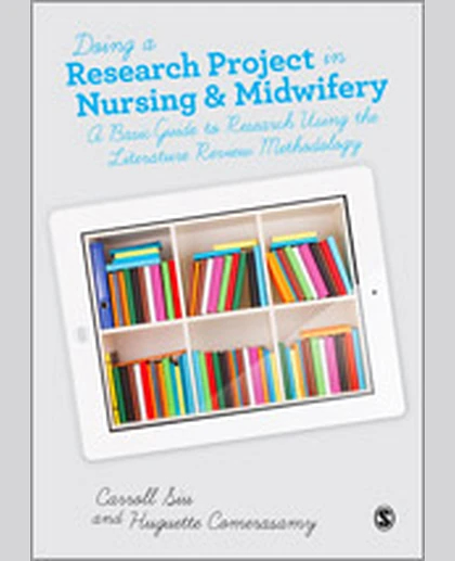 Doing a Research Project in Nursing and Midwifery: A Basic Guide to Research Using the Literature Review Methodology, 1st Edition