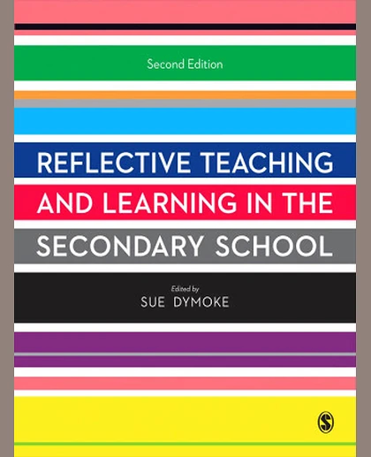 Reflective Teaching and Learning in the Secondary School, 2nd Edition
