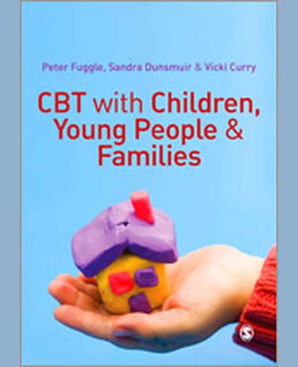 CBT with Children, Young People and Families, 1st Edition
