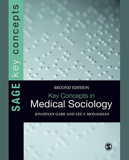 Key Concepts in Medical Sociology, 2nd Edition